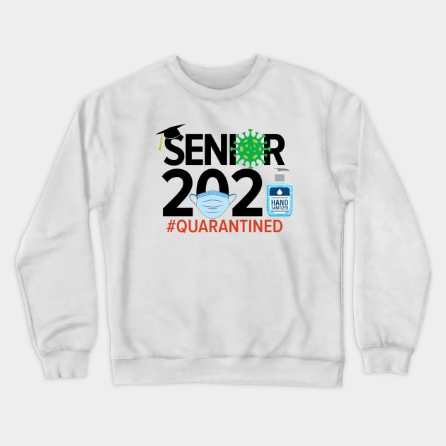 Senior 2021 - Class of 2021 Coronavirus Covid-19 Quarantined Crewneck Sweatshirt by ericb